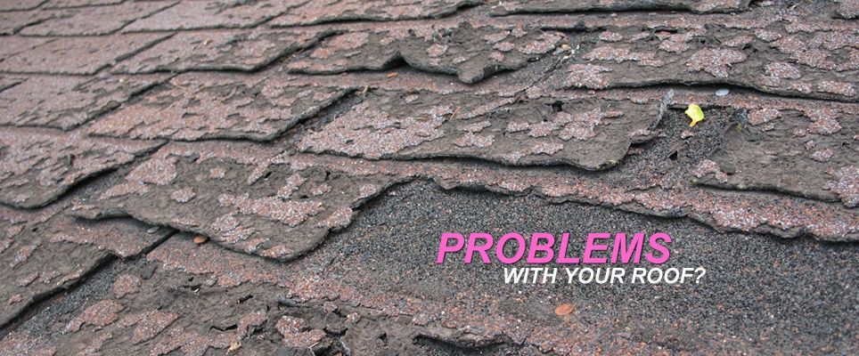 problems with your roof?